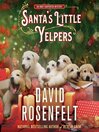 Cover image for Santa's Little Yelpers--An Andy Carpenter Mystery: an Andy Carpenter Novel Series, Book 26